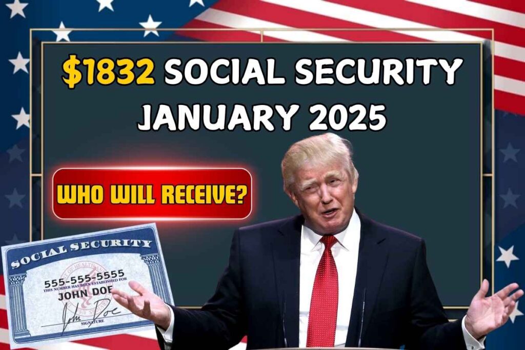 $1832 Social Security January 2025