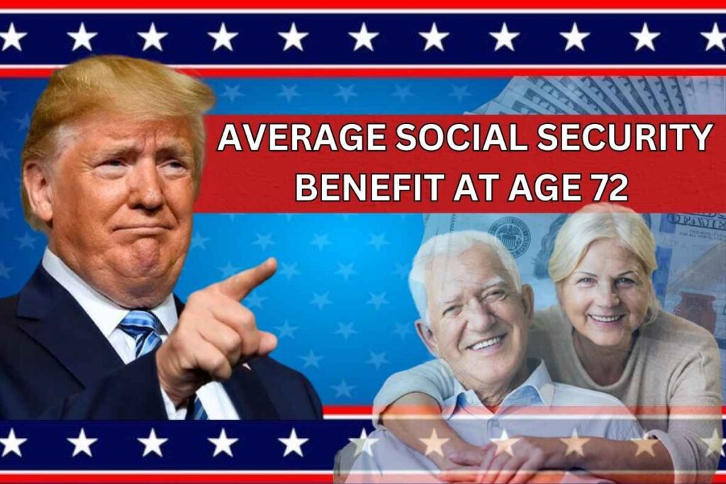 Average Social Security Benefit At Age 72 