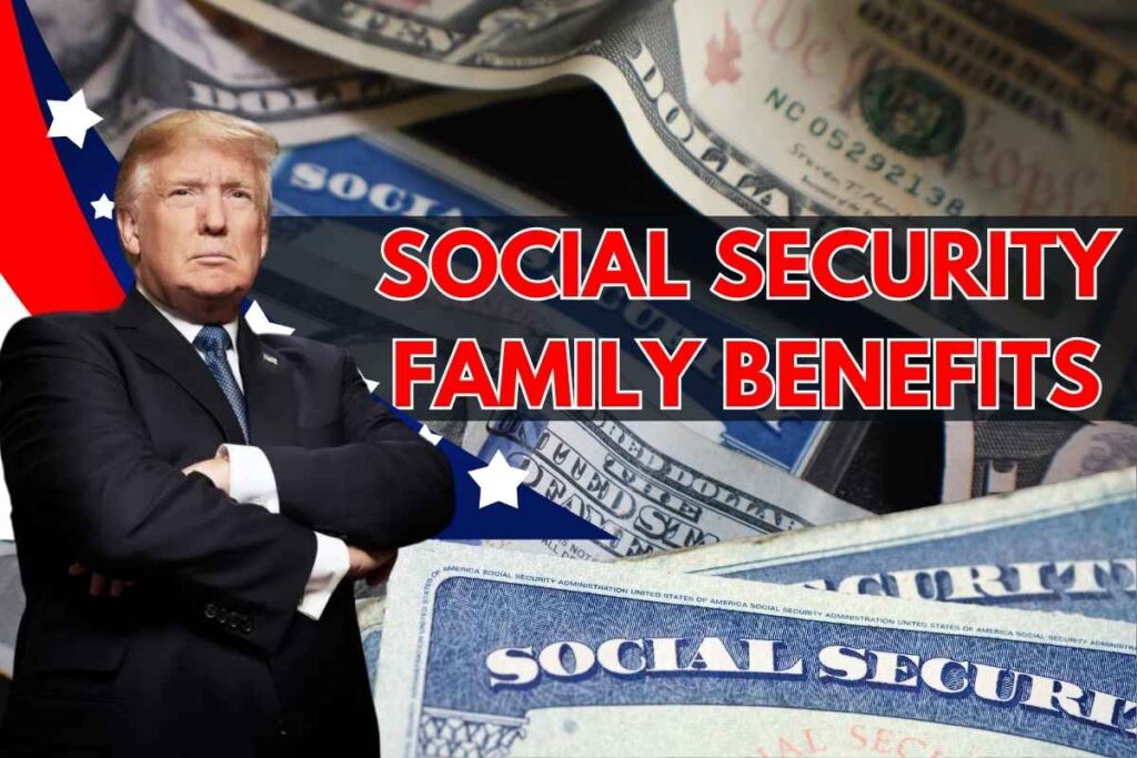 Social Security Family Benefits 2025